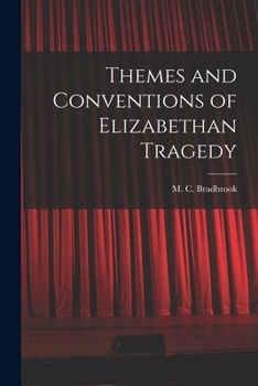 Paperback Themes and Conventions of Elizabethan Tragedy Book