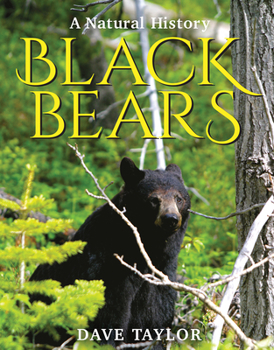 Paperback Black Bears: A Natural History Book