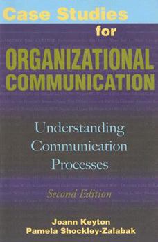 Paperback Case Studies for Organizational Communication: Understanding Communication Processes Book