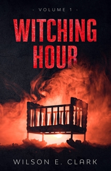 Paperback Witching Hour: Volume 1 Book