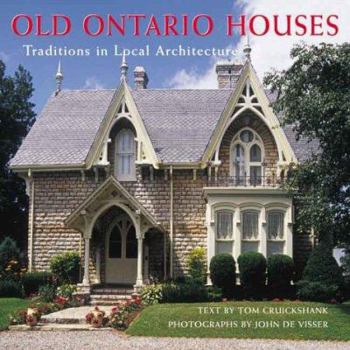 Hardcover Old Ontario Houses: Traditions in Local Architecture Book