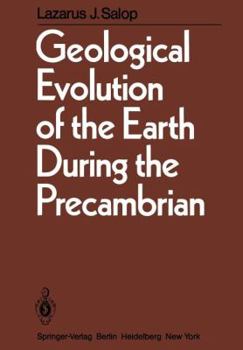 Paperback Geological Evolution of the Earth During the Precambrian Book