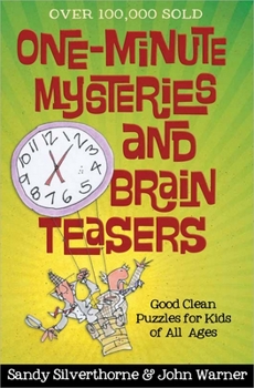 Paperback One-Minute Mysteries and Brain Teasers: Good Clean Puzzles for Kids of All Ages Book