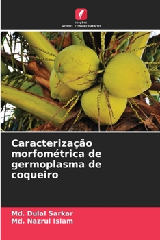 Paperback Caracterização morfométrica de germoplasma de coqueiro [Portuguese] Book