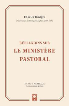 Paperback R?flexions Sur Le Minist?re Pastoral [French] Book