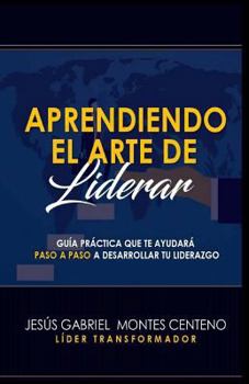 Paperback Aprendiendo el Arte de Liderar [Spanish] Book