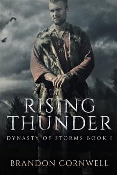 Rising Thunder - Book #1 of the Dynasty of Storms