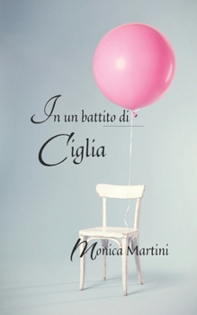 Paperback In un battito di ciglia [Italian] Book