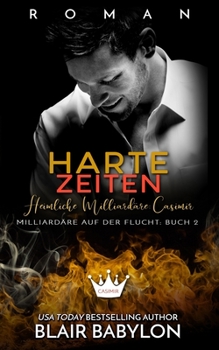 Paperback Harte Zeiten: Heimliche Milliardäre: Casimir [German] Book