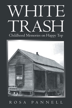 WHITE TRASH: Childhood Memories on Happy Top