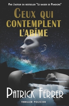 Paperback Ceux qui contemplent l'abîme: [Thriller policier] [French] Book
