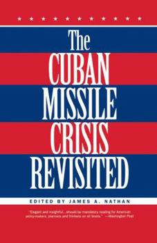 Paperback The Cuban Missile Crisis Revisited Book