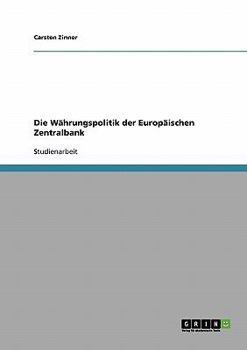 Paperback Die Währungspolitik der Europäischen Zentralbank [German] Book