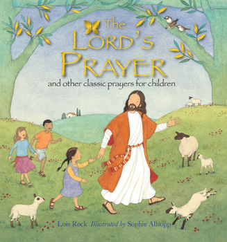 Hardcover The Lord's Prayer: And Other Classic Prayers for Children Book