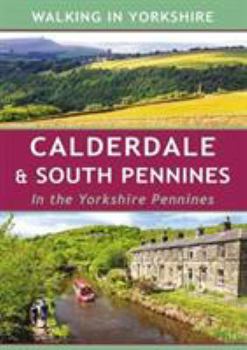 Paperback Calderdale & South Pennines: In the Yorkshire Pennines (Walking In Yorkshire) Book