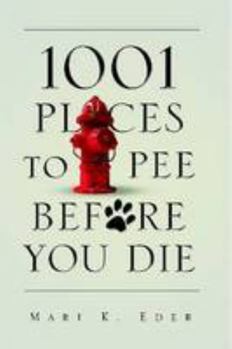 Paperback 1001 Places to Pee Before You Die Book