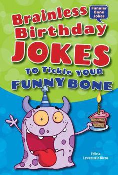 Library Binding Brainless Birthday Jokes to Tickle Your Funny Bone Book