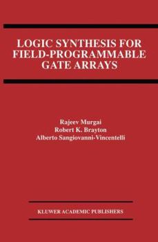 Hardcover Logic Synthesis for Field-Programmable Gate Arrays Book