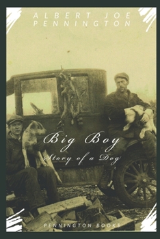 Paperback Big Boy The Story of a Dog Book
