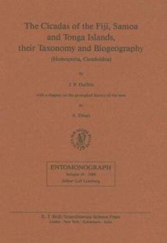 Hardcover The Cicadas of the Fiji, Samoa and Tonga Islands, Their Taxonomy and Biogeography: (Homoptera, Cicadoidea) Book