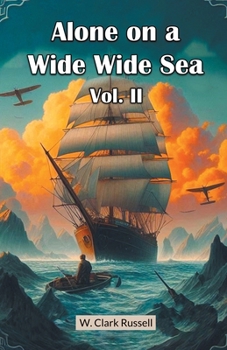 Paperback Alone on a Wide Wide Sea Vol. II Book