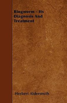 Paperback Ringworm - Its Diagnosis and Treatment Book