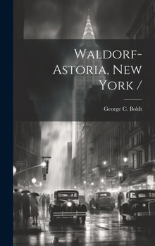 Hardcover Waldorf-Astoria, New York / Book