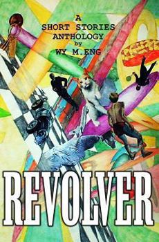 Paperback Revolver: A Short Stories Anthology Book