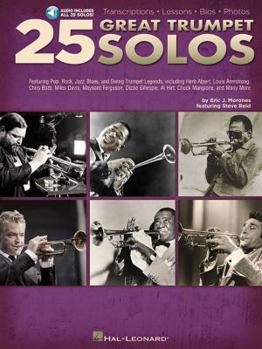 Paperback 25 Great Trumpet Solos: Transcriptions * Lessons * BIOS * Photos Book/Online Audio [With CD (Audio)] Book