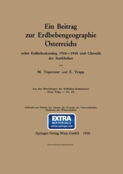 Paperback Ein Beitrag Zur Erdbebengeographie Österreichs: Nebst Erdbebenkatalog 1904-1948 Und Chronik Der Starkbeben [German] Book