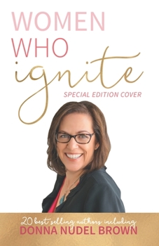 Paperback Women Who Ignite- Donna Brown Book