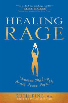 Hardcover Healing Rage: Women Making Inner Peace Possible Book
