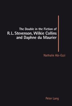 Paperback The Double in the Fiction of R. L. Stevenson, Wilkie Collins and Daphne Du Maurier Book