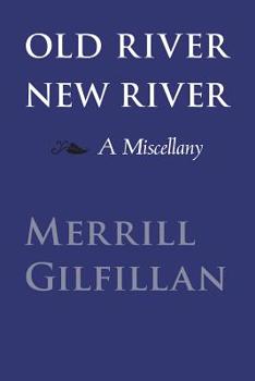 Paperback Old River, New River: A Miscellany Book