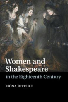 Paperback Women and Shakespeare in the Eighteenth Century Book