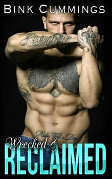 Wrecked & Reclaimed (Sacred Sinners MC - Texas Chapter) - Book #5 of the Sacred Sinners MC - Texas Chapter