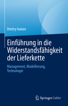 Hardcover Einführung in Die Widerstandsfähigkeit Der Lieferkette: Management, Modellierung, Technologie [German] Book