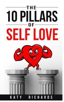 Paperback The 10 Pillars Of Self Love Book