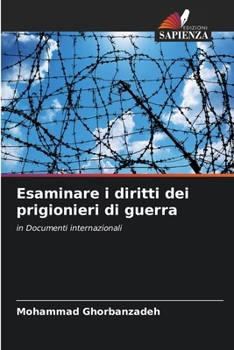 Paperback Esaminare i diritti dei prigionieri di guerra [Italian] Book