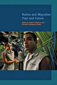 Nation and Migration: Past and Future (A Special Issue of American Quarterly) - Book  of the A Special Issue of American Quarterly