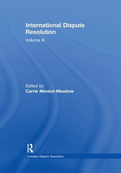 Paperback International Dispute Resolution: Volume III Book
