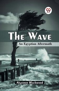 Paperback The Wave An Egyptian Aftermath Book