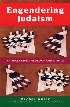 Hardcover Engendering Judaism: An Inclusive Theology and Ethics Book