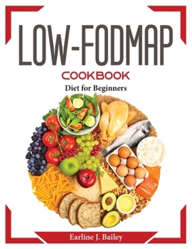 Paperback Low-FODMAP Cookbook: Diet for beginners Book