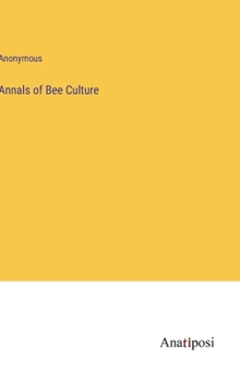 Hardcover Annals of Bee Culture Book