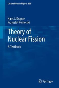 Theory of Nuclear Fission: A Textbook