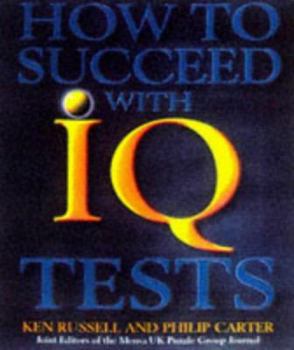Paperback How to Succeed with IQ Tests Book