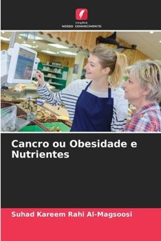 Paperback Cancro ou Obesidade e Nutrientes [Portuguese] Book