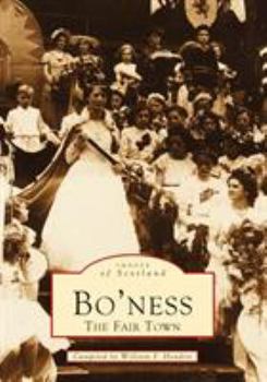 Paperback Bo'ness: The Fair Town: Images of Scotland Book