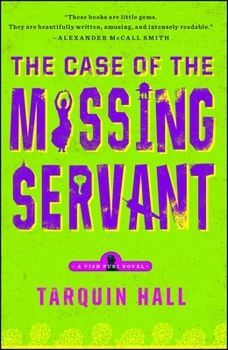 The Case of the Missing Servant - Book #1 of the Vish Puri